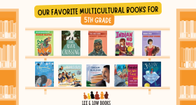 Graphic with words "Our Favorite Multicultural Books for Fifth Grade" and 10 children's picture book covers on shelves with orange bookshelves on the sides and the Lee & Low logo on the bottom.