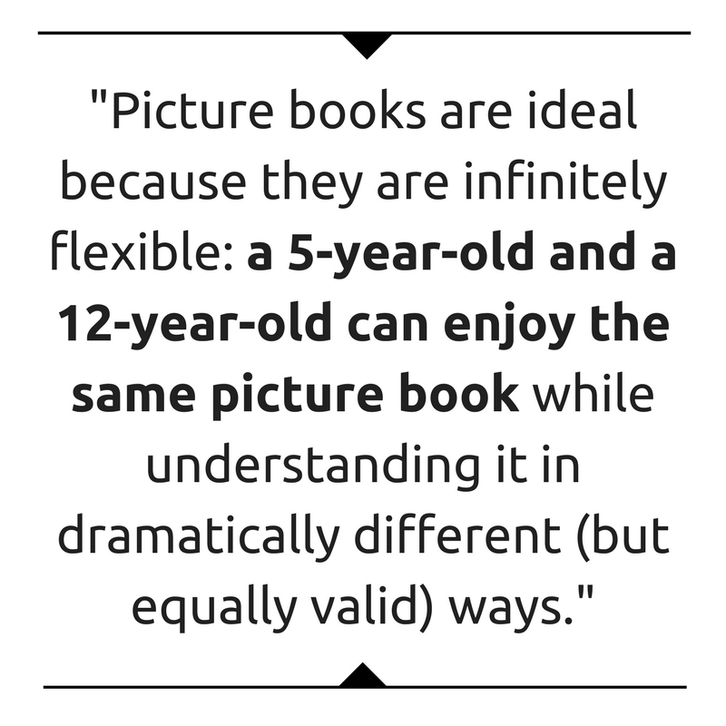 Picture Books are ideal