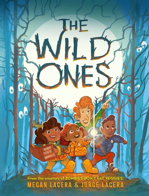 Front cover for The Wild Ones by Megan Lacera; Megan Lacera and Jorge Lacera