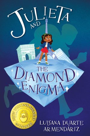 Front cover for Julieta and the Diamond Enigma by Luisana Duarte Armendáriz