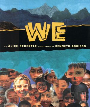 Front cover for We by Alice Schertle and Kenneth Addison