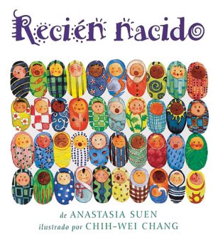 Front cover for Recién nacido by Anastasia Suen and Chih-Wei Chang