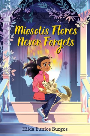 Front cover for Miosotis Flores Never Forgets by Hilda Burgos