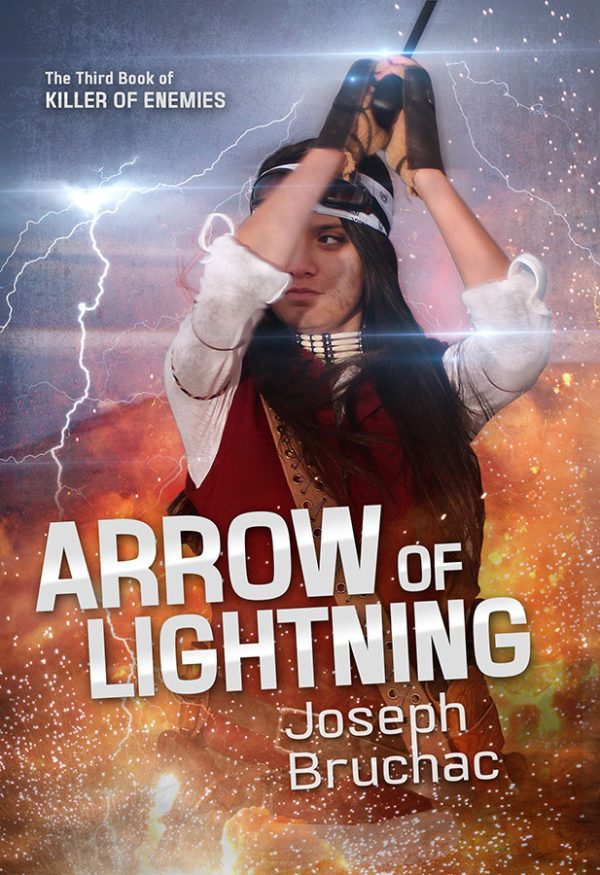 Front cover for Arrow of Lightning (Killer of Enemies #3) by Joseph Bruchac