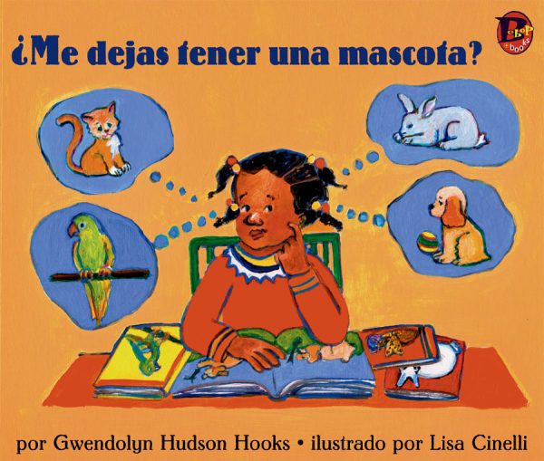 Front cover for ¿Me dejas tener una mascota? by Gwendolyn Hooks and Lisa Cinelli