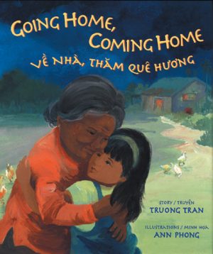 Front cover for Going Home, Coming Home by Truong Tran and Ann Phong