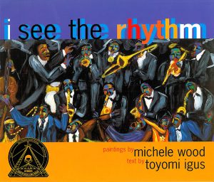 Front cover for I See the Rhythm by Toyomi Igus and Michele Wood