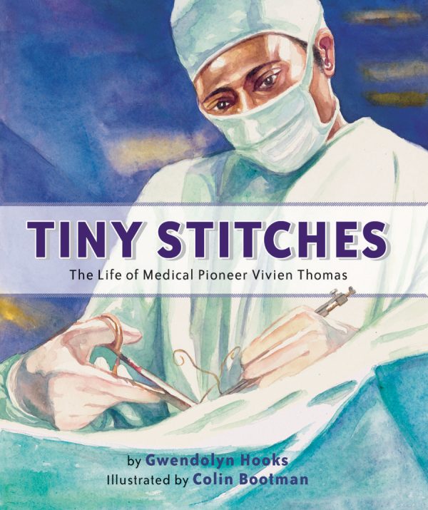 Front cover for Tiny Stitches by Gwendolyn Hooks and Colin Bootman