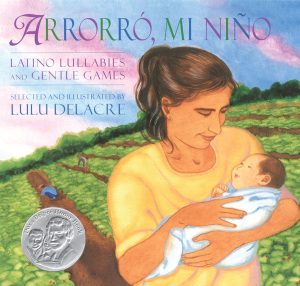 Front cover for Arrorró, mi niño by Lulu Delacre and Lulu Delacre