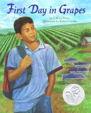 Front cover for First Day in Grapes by L. King Perez and Robert Casilla