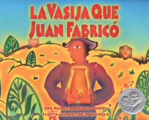 Front cover for La vasija que Juan fabricó by Nancy Andrews-Goebel and David Diaz