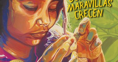Front cover for Donde las maravillas crecen (Where Wonder Grows) by Xelena González; Rita E. Urquijo-Ruiz and Adriana M. Garcia