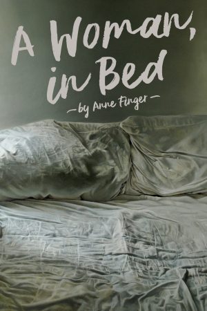 Front cover for A Woman, In Bed by Anne Finger