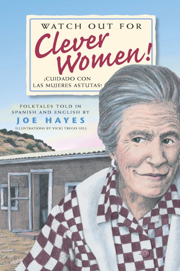 Front cover for Watch Out for Clever Women by Joe Hayes and Vicki Trego Hill