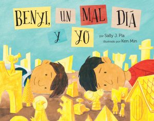 Front cover for Benyi, un mal día y yo by Sally J. Pla and Ken Min