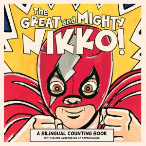 Front cover for The Great and Mighty Nikko! / ¡El gran y poderoso Nikko! by Xavier Garza and Xavier Garza