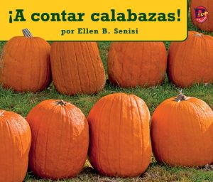 Front cover for ¡A contar calabazas! by Ellen Senisi and Ellen B. Senisi