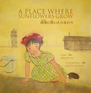 Front cover for A Place Where Sunflowers Grow by Amy Lee-Tai and Felicia Hoshino