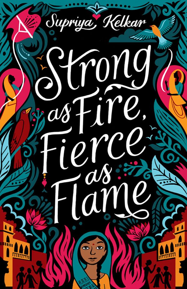 Front cover for Strong as Fire, Fierce as Flame by Supriya Kelkar