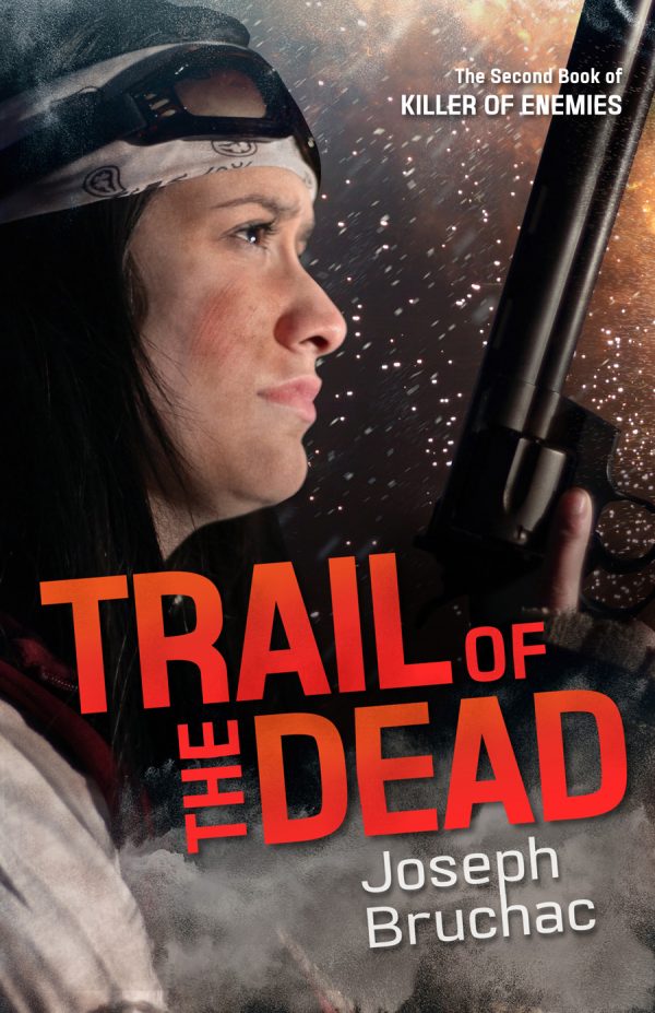 Front cover for Trail of the Dead (Killer of Enemies #2) by Joseph Bruchac