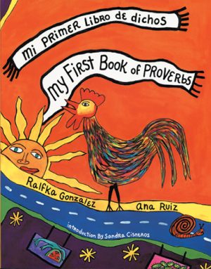 Front cover for My First Book of Proverbs / Mi primer libro de dichos by Ralfka Gonzalez; Ana Ruiz Blanch and Ralfka Gonzalez; Ana Ruiz Blanch