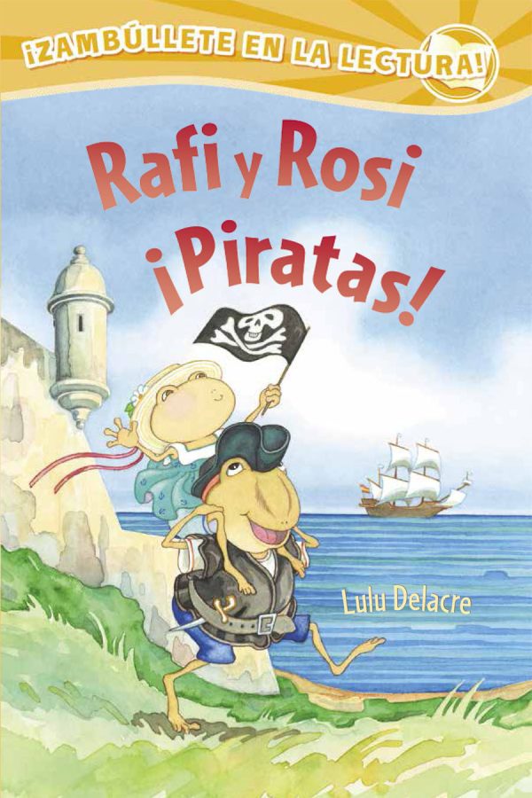 Front cover for Rafi y Rosi ¡Piratas! by Lulu Delacre and Lulu Delacre