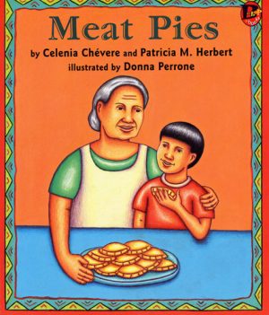 Front cover for Meat Pies by Celenia Chevere; Patricia Herbert and Donna Perrone