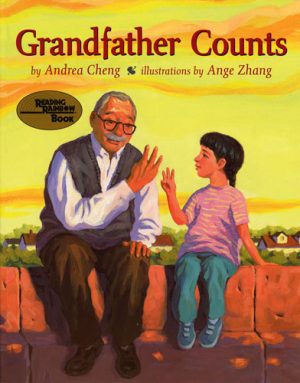 Front cover for Grandfather Counts by Andrea Cheng and Ange Zhang