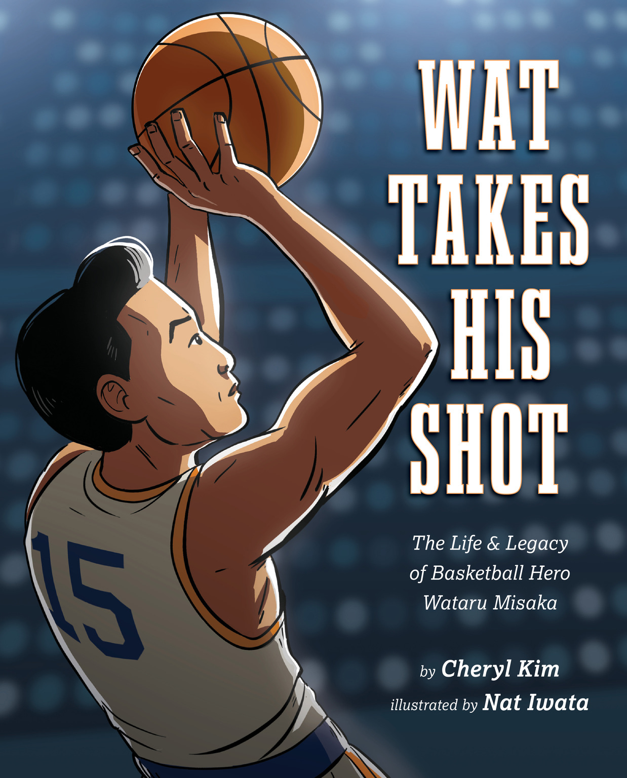 Cover of Wat Takes His Shot showing a Japanese American man wearing a number 15 jersey about to shoot a basketball with a crowd faded behind him