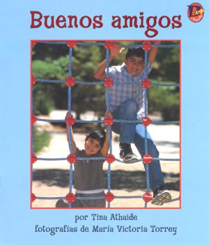 Front cover for Buenos amigos by Tina Athaide and Maria Victoria Torrey