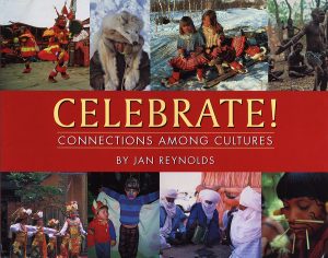 Front cover for Celebrate! Connections Among Cultures by Jan Reynolds and Jan Reynolds