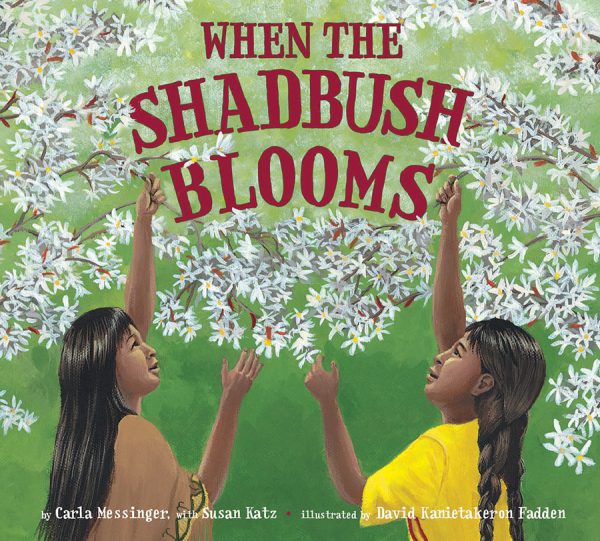 Front cover for When the Shadbush Blooms by Carla Messinger; Susan R Katz and David Fadden