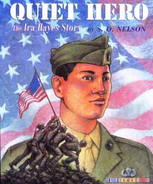 Front cover for Quiet Hero by S. D. Nelson and S. D. Nelson