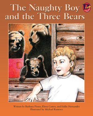 Front cover for The Naughty Boy and the Three Bears by Elena Castro; Barbara Flores; Eddie Hernandez and Michael Ramirez