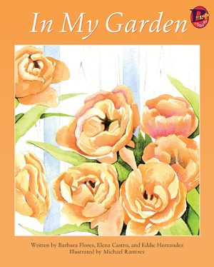 Front cover for In My Garden by Elena Castro; Barbara Flores; Eddie Hernandez and Michael Ramirez