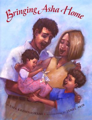 Front cover for Bringing Asha Home by Uma Krishnaswami and Jamel Akib