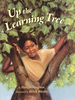 Front cover for Up the Learning Tree by Marcia Vaughan Crews and Derek Blanks