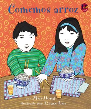 Front cover for Comemos arroz by Min Hong and Grace Lin