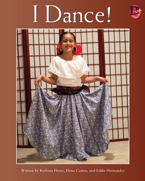 Front cover for I Dance! by Elena Castro; Barbara Flores; Eddie Hernandez