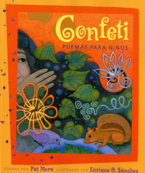 Front cover for Confeti by Pat Mora and Enrique O. Sanchez