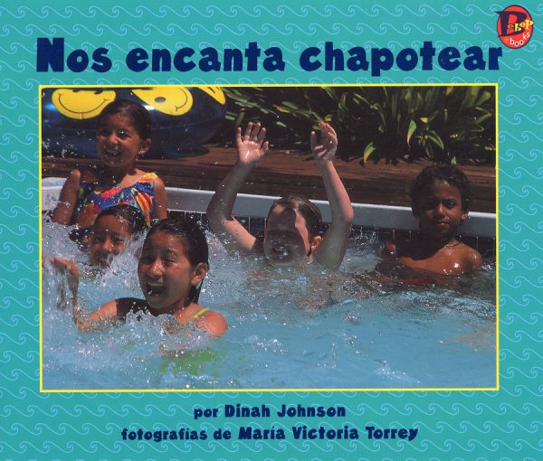 Front cover for Nos encanta chapotear by Dinah Johnson and Maria Victoria Torrey