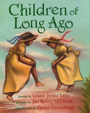 Front cover for Children of Long Ago by Lessie Jones Little; Eloise Greenfield and Jan Spivey Gilchrist