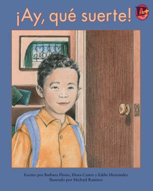 Front cover for ¡Ay, qué suerte! by Barbara Flores; Elena Castro; Eddie Hernández and Michael Ramirez