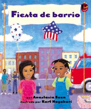 Front cover for Fiesta de barrio by Anastasia Suen and Kurt Nagahori