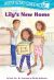 Front cover for Lily's New Home (Confetti Kids #1) by Paula Yoo and Shirley Ng-Benitez