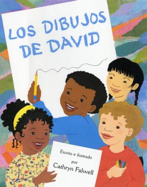 Front cover for Los dibujos de David by Cathryn Falwell and Cathryn Falwell