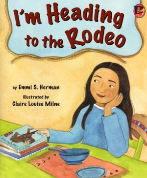 Front cover for I'm Heading to the Rodeo by Emmi Herman and Claire Louise Milne