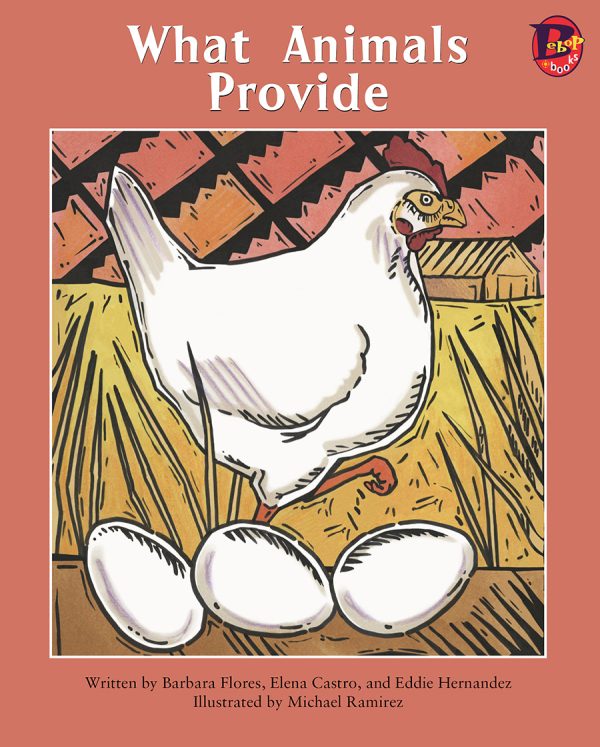 Front cover for What Animals Provide by Barbara Flores; Elena Castro; Eddie Hernández and Michael Ramirez; Mary Ramírez-Greene