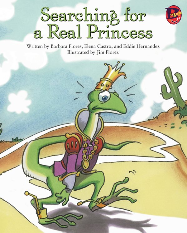 Front cover for Searching for a Real Princess by Barbara Flores; Elena Castro; Eddie Hernández and James Florez