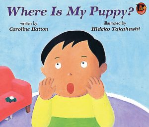 Front cover for Where is my Puppy? by Caroline Hatton and Hideko Takahashi